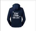 Hoodie - Just Living the Life